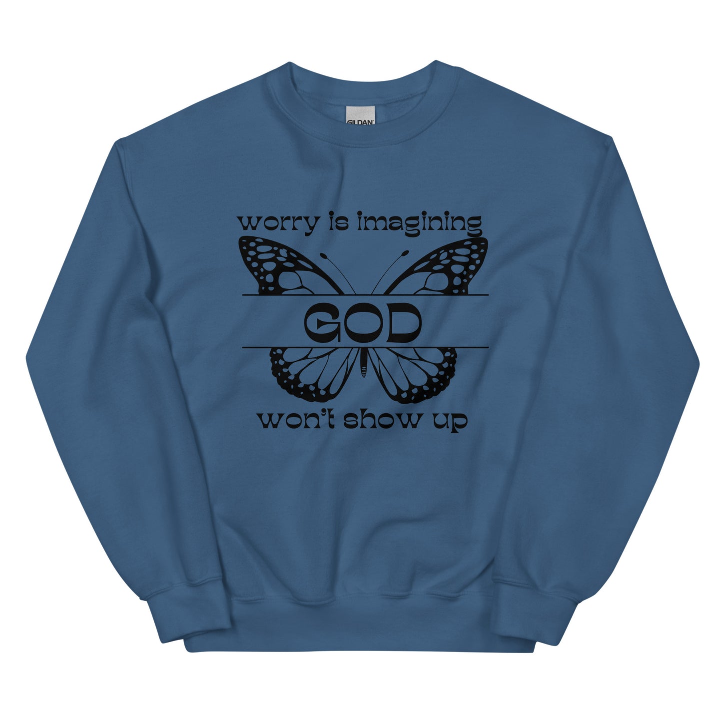 Worry is Crew Sweatshirt