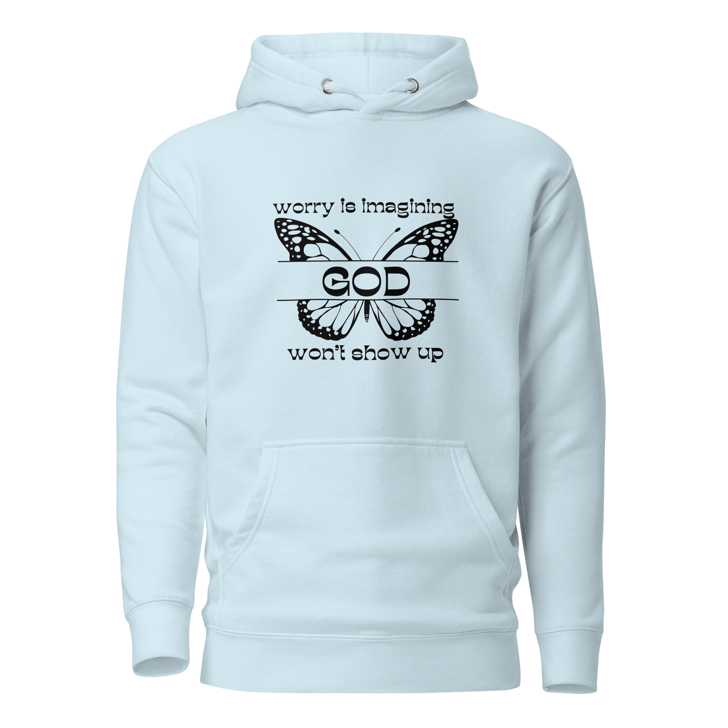 Worry is Hooded Sweatshirt