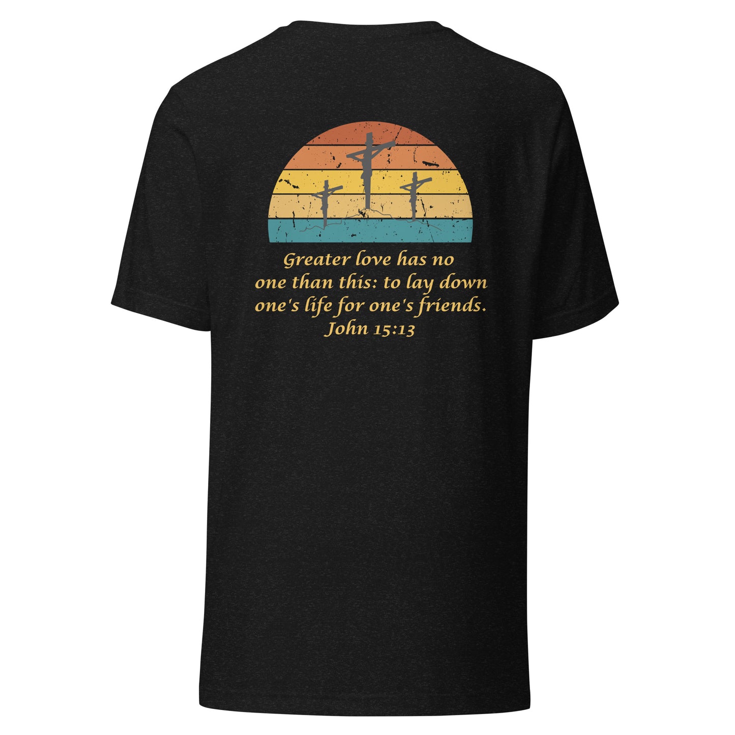 John 15:13 T-Shirt