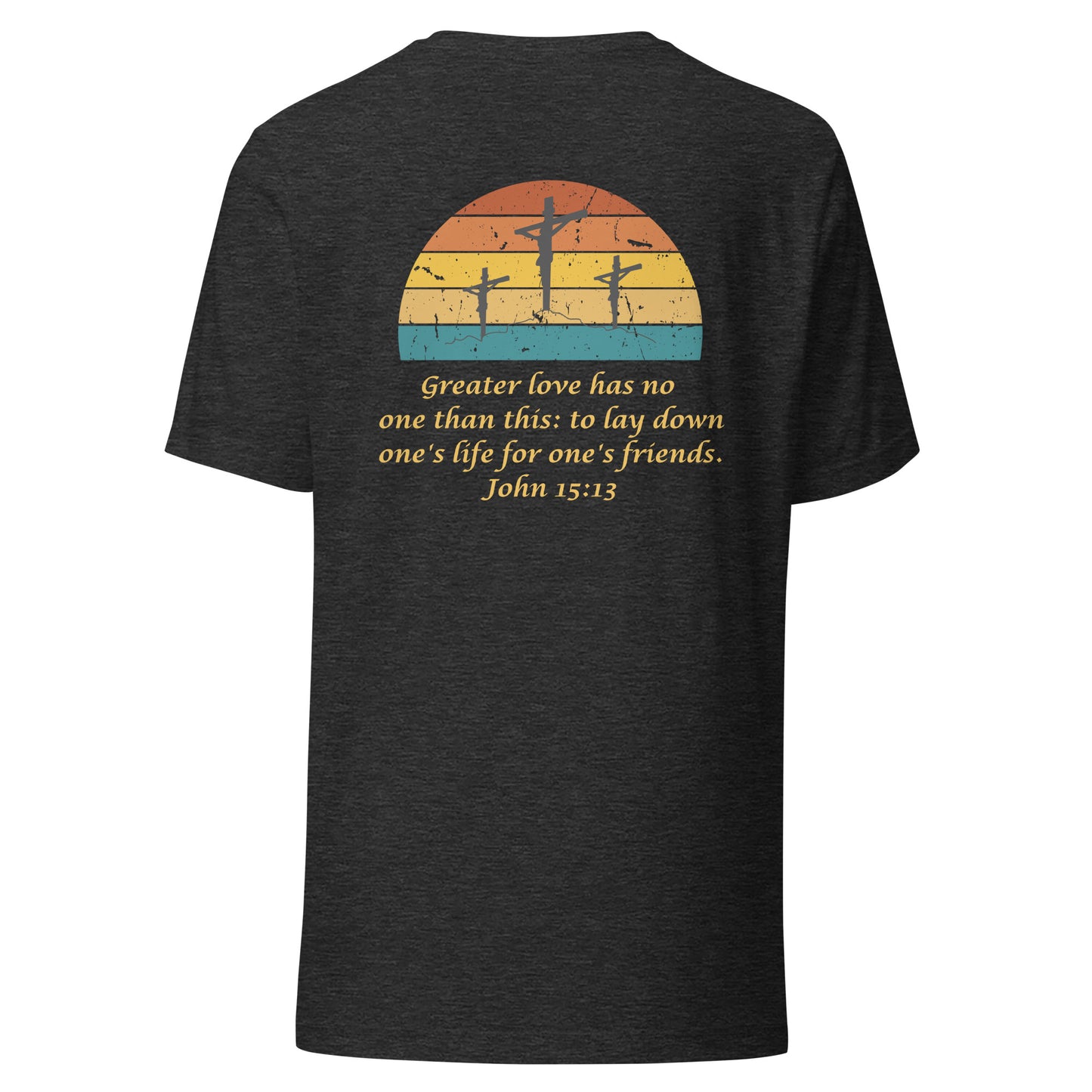 John 15:13 T-Shirt