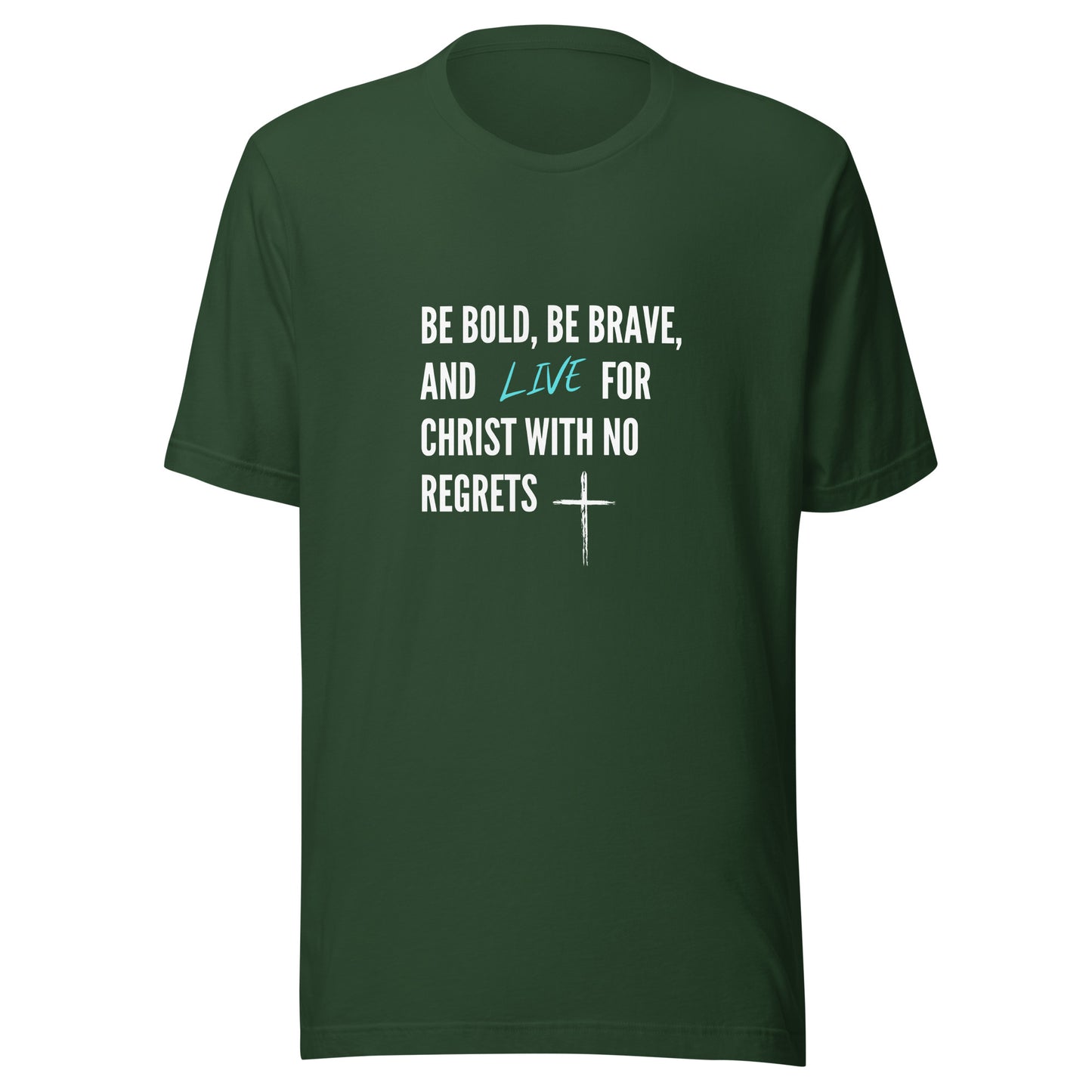 Be Bold T-Shirt