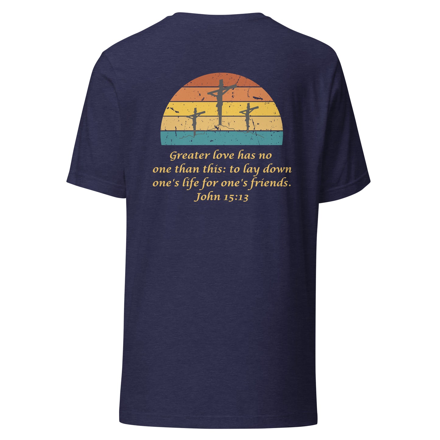 John 15:13 T-Shirt