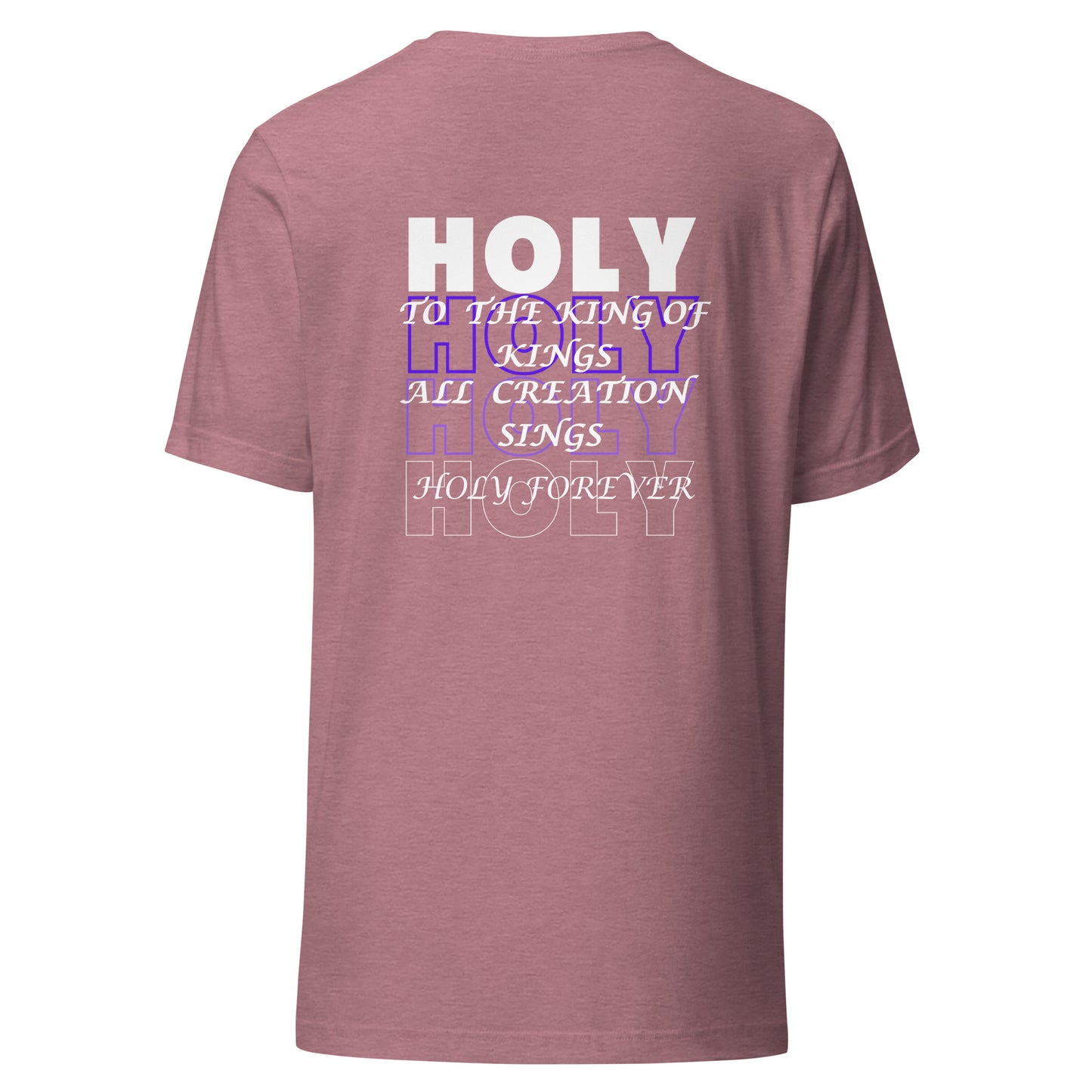 Holy Holy Holy T-Shirt